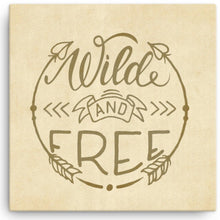 Load image into Gallery viewer, Wild And Free Natural Colour Canvas 16" x 16"