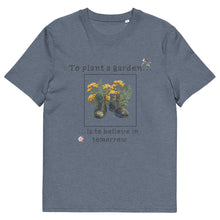 Load image into Gallery viewer, To Plant A Garden Is To Believe In Tomorrow - Ladies Organic Cotton Dark blue-Shirt