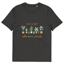 Load image into Gallery viewer, Just A Girl Who Loves Plants Ladies Organic Cotton Gardening T -Shirt - Multiple Colours Available
